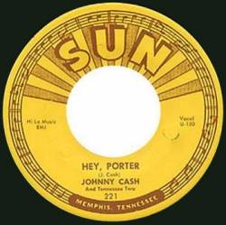 Johnny Cash : Hey, Porter